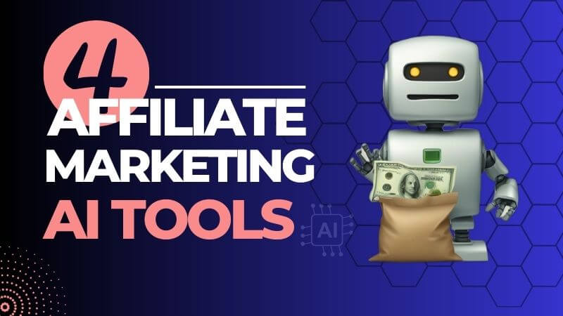 4 Free AI Tools for Affiliate Marketing Domination: A Must Have For Beginners