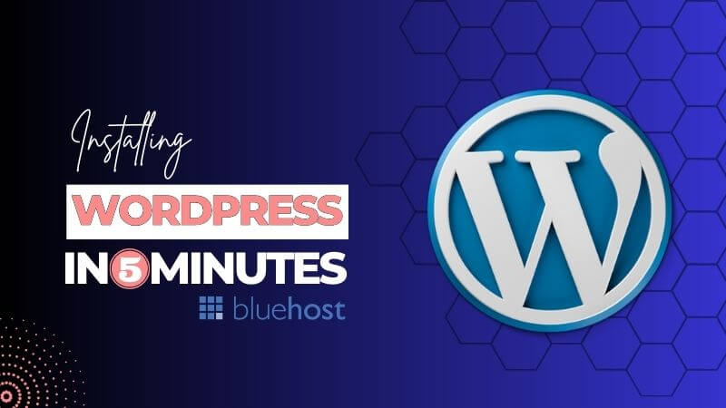 Install WordPress With Bluehost